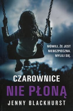Czarownice nie płoną - Jenny Blackhurst
