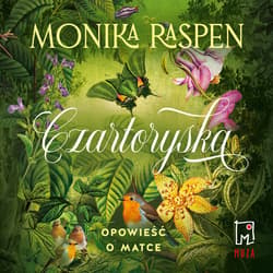 Czartoryska. Opowieść o matce_plik - audiobook - Monika Raspen