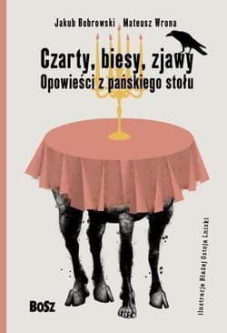 Czarty, biesy, zjawy. Opowieści z pańskiego stołu.
