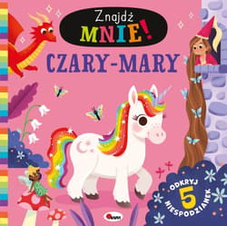 Czary-mary. Znajdź mnie - Opracowanie Zbiorowe