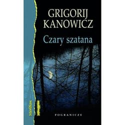 Czary szatana - Grigorij Kanowicz