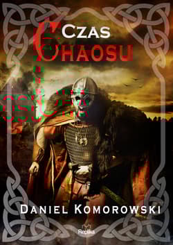 Czas chaosu - Daniel Komorowski