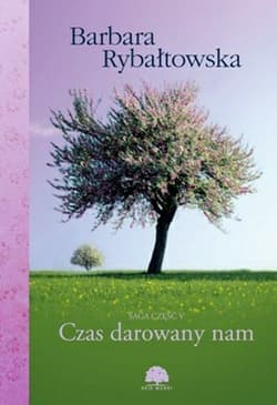 Czas darowany nam - Barbara Rybałtowska