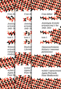 Czas debat Antologia krytyki artystycznej z lat 1945 - 1954 Pakiet