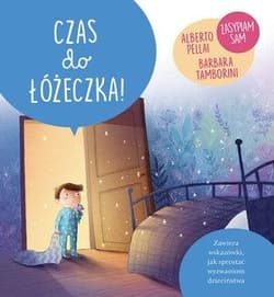 Czas do łóżeczka! - Pellali Alberto, Tamborini Barbara