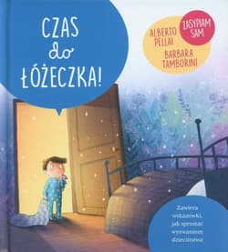 Czas do łóżeczka! - Pellali Alberto, Tamborini Barbara