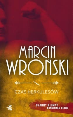 Czas Herkulesów - Marcin Wroński