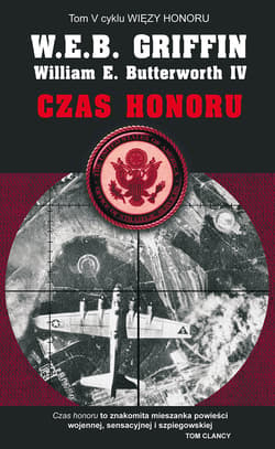 Czas honoru - ebook - W.E.B. Griffin, William E.  Butterworth IV
