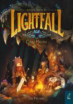 Czas mroku. Lightfall. Tom 3 - Tim Probert