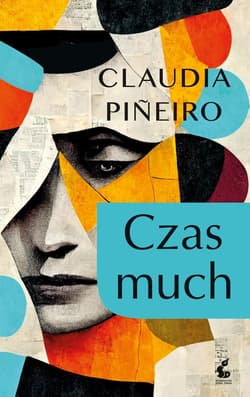 Czas much - Claudia Pineiro