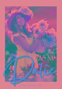 Czas na Dalie - Ewelina Zakazany Ogród