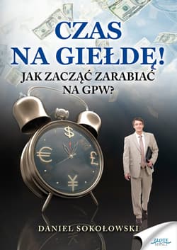 Czas na giełdę! - ebook - Daniel Sokołowski