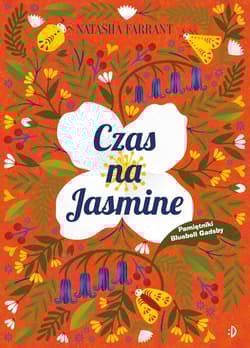 Czas na Jasmine Pamiętnik Bluebell Gadsby Tom 4 - Natasha Farrant