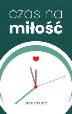 Czas na miłość - Urszula Cop