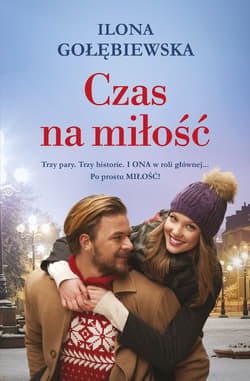Czas na miłość - ebook - Ilona Gołębiewska