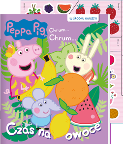 Czas na owoce. Świnka Peppa. Chrum... Chrum... - Praca zbiorowa