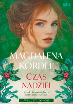 Czas nadziei Wilczy Dwór tom III - ebook - Magdalena Kordel