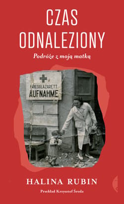 Czas odnaleziony - ebook - Halina Rubin