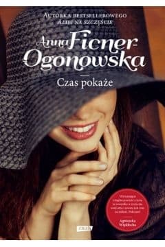 Czas pokaże (wyd. .2018) - Anna Ficner-Ogonowska