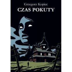 Czas pokuty - Grzegorz  Kopiec