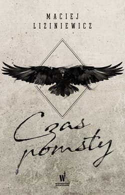 Czas pomsty  - Maciej Liziniewicz