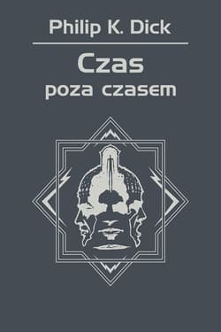 Czas poza czasem - ebook - Philip K. Dick