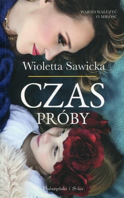 Czas próby - Wioletta Sawicka