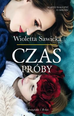 Czas próby - ebook - Wioletta Sawicka