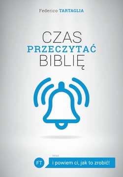 Czas przeczytać Biblię ...i powiem ci, jak to zrobić - Tartaglia Federico