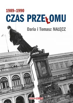 Czas przełomu 1989-1990 - Nałęcz Daria