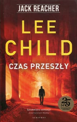 Czas przeszły - Lee Child