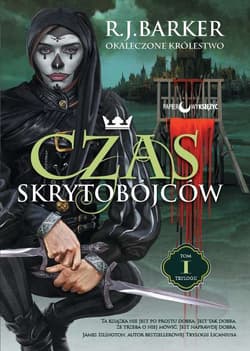 Czas skrytobójców. Okaleczone królestwo. Tom 1 - J.D. Barker