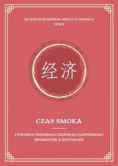 Czas smoka. Fenomen przemian chińskiej..