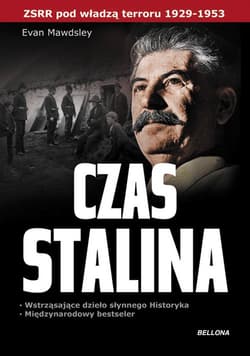 Czas Stalina ZSRR pod władzą terroru 1929-1953 - Evan Mawdsley