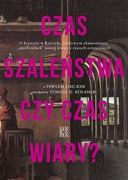 Czas szaleństwa czy czas wiary? - Tomasz D. Kolanek, Paweł  Lisicki