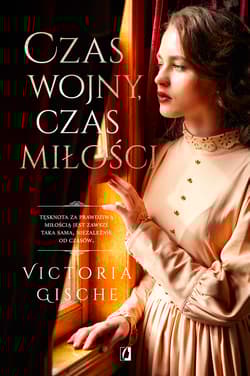 Czas wojny, czas miłości - Victoria Gische