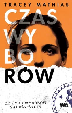 Czas wyborów  - Tracey Mathias