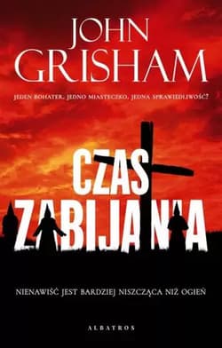 Czas zabijania - John Grisham