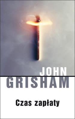 Czas zapłaty - John Grisham