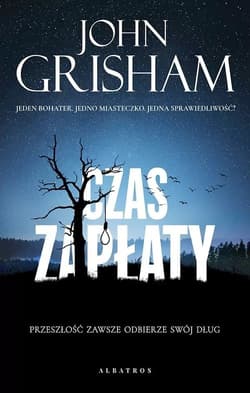 Czas zapłaty - John Grisham