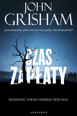 Czas zapłaty - John Grisham