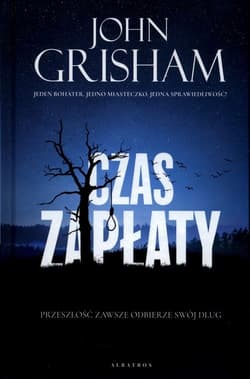 Czas zapłaty - John Grisham