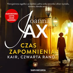 Czas zapomnienia. Kair, czwarta rano - audiobook - Joanna  Jax