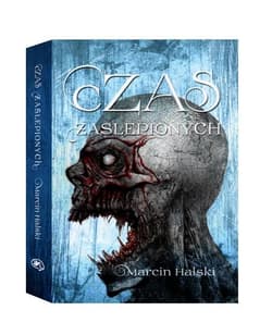 Czas zaślepionych - Halski Marcin