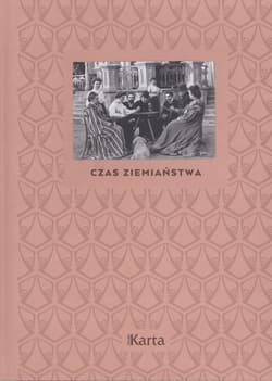 Czas ziemiaństwa - Opracowanie Zbiorowe