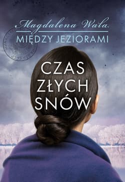 Czas złych snów - ebook - Magdalena Wala