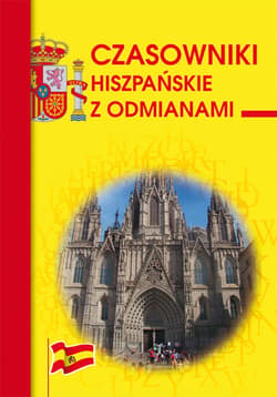 Czasowniki Hiszpańskie z Odmianami