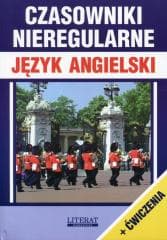 Czasowniki nieregularne Język angielski + ćw - Nojszewska Justyna