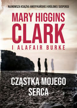 Cząstka mojego serca - ebook - Mary Higgins Clark, Alafair Burke