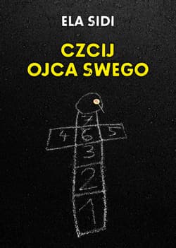 Czcij ojca swego - ebook - Ela Sidi
